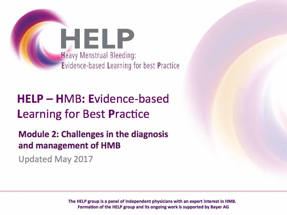 HELP MODULE 2 - CHALLENGES IN THE DIAGNOSIS AND MANAGEMENT OF HMB